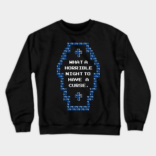 What a horrible night Crewneck Sweatshirt